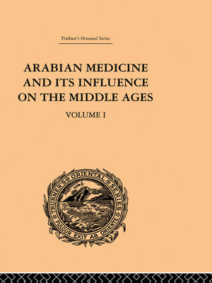 cover image of Arabian Medicine and its Influence on the Middle Ages